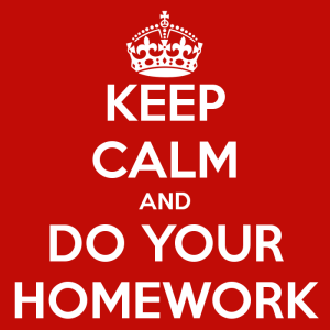 Keep calm and do homework